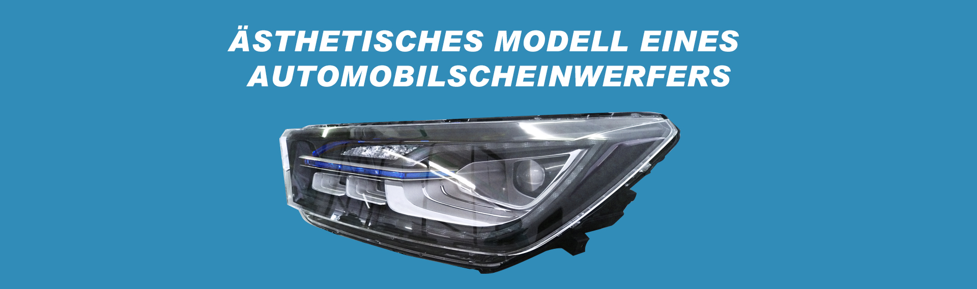 Ästhetisches Modell eines Automobilscheinwerfers