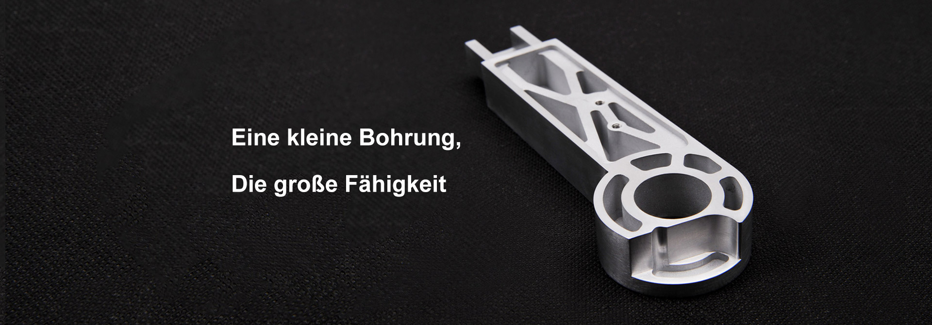 Eine kleine Bohrung, Die große Fähigkeit