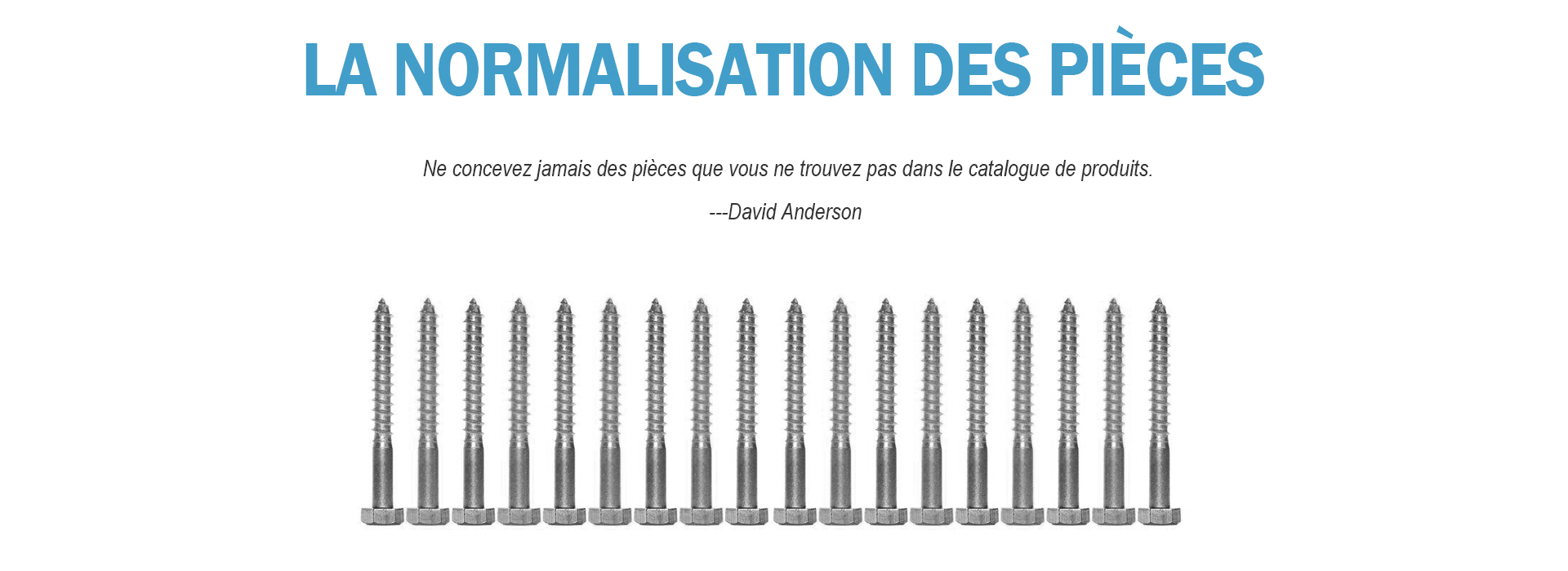 La normalisation des pièces
