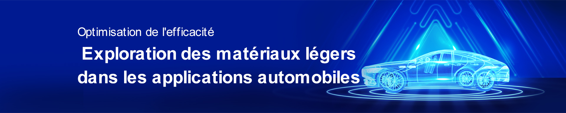 Optimisation de l'efficacité : Exploration des matériaux légers dans les applications automobil