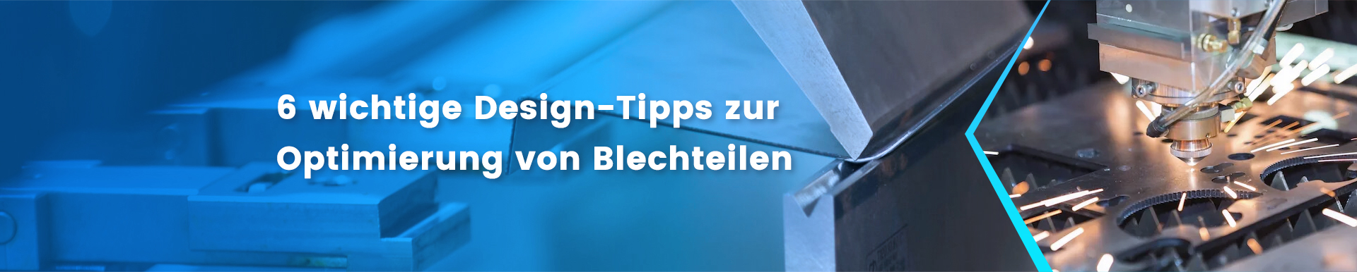 6 wichtige Design-Tipps zur Optimierung von Blechteilen