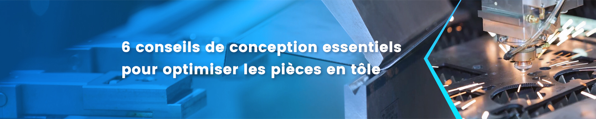 6 conseils de conception essentiels pour optimiser les pièces en tôle